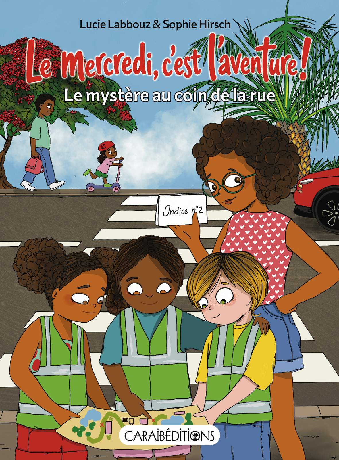 LE MERCREDI, C'EST L'AVENTURE ! : LE MYSTÈRE AU COIN DE LA RUE
