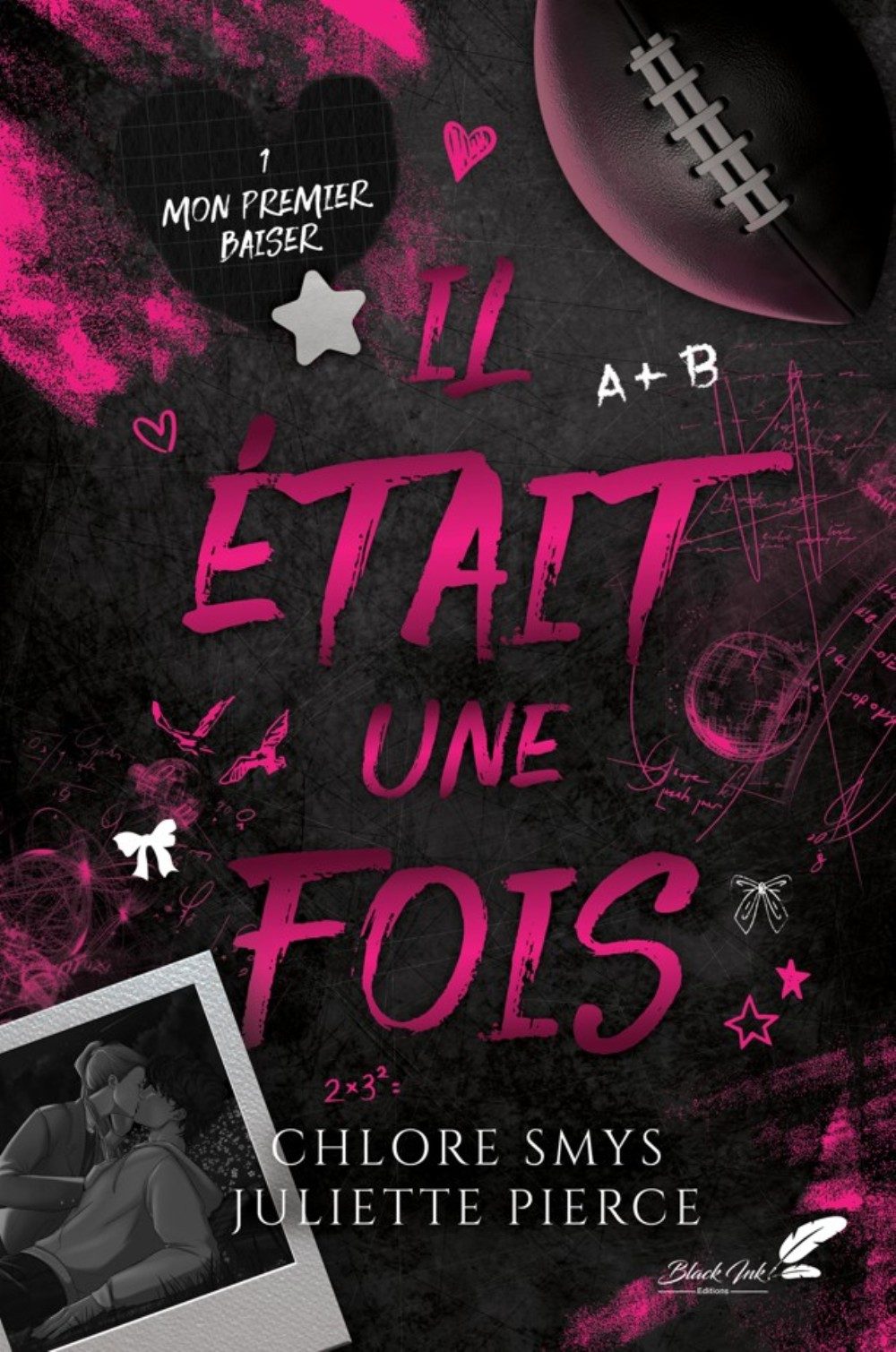 IL ÉTAIT UNE FOIS : TOME 1 - MON PREMIER BAISER (RELIÉ COLLECTOR)