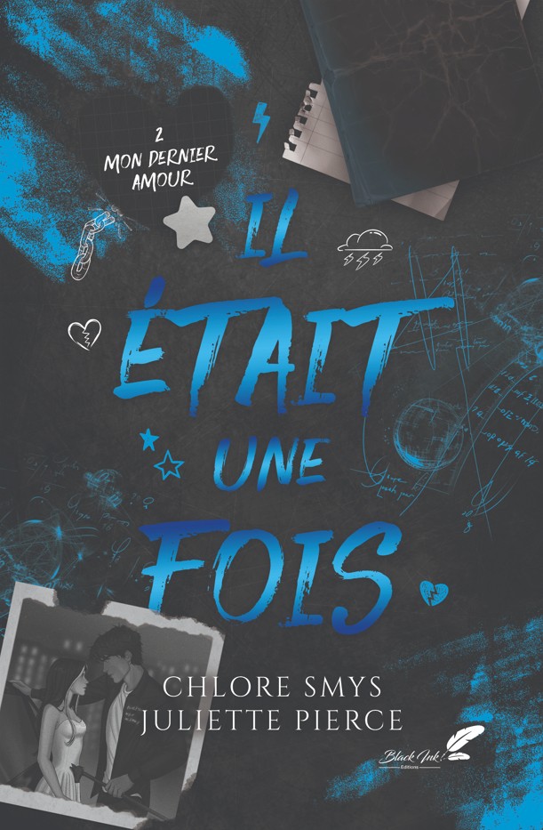 IL ÉTAIT UNE FOIS, TOME 2 : MON DERNIER AMOUR (RELIÉ COLLECTOR)