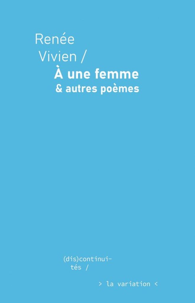 À UNE FEMME : & AUTRES POEMES