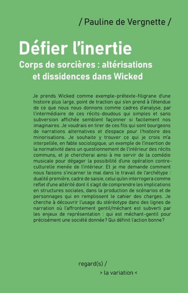 DÉFIER L'INERTIE : CORPS DE SORCIÈRES, ALTÉRISATIONS ET DISSIDENCES DANS WICKED