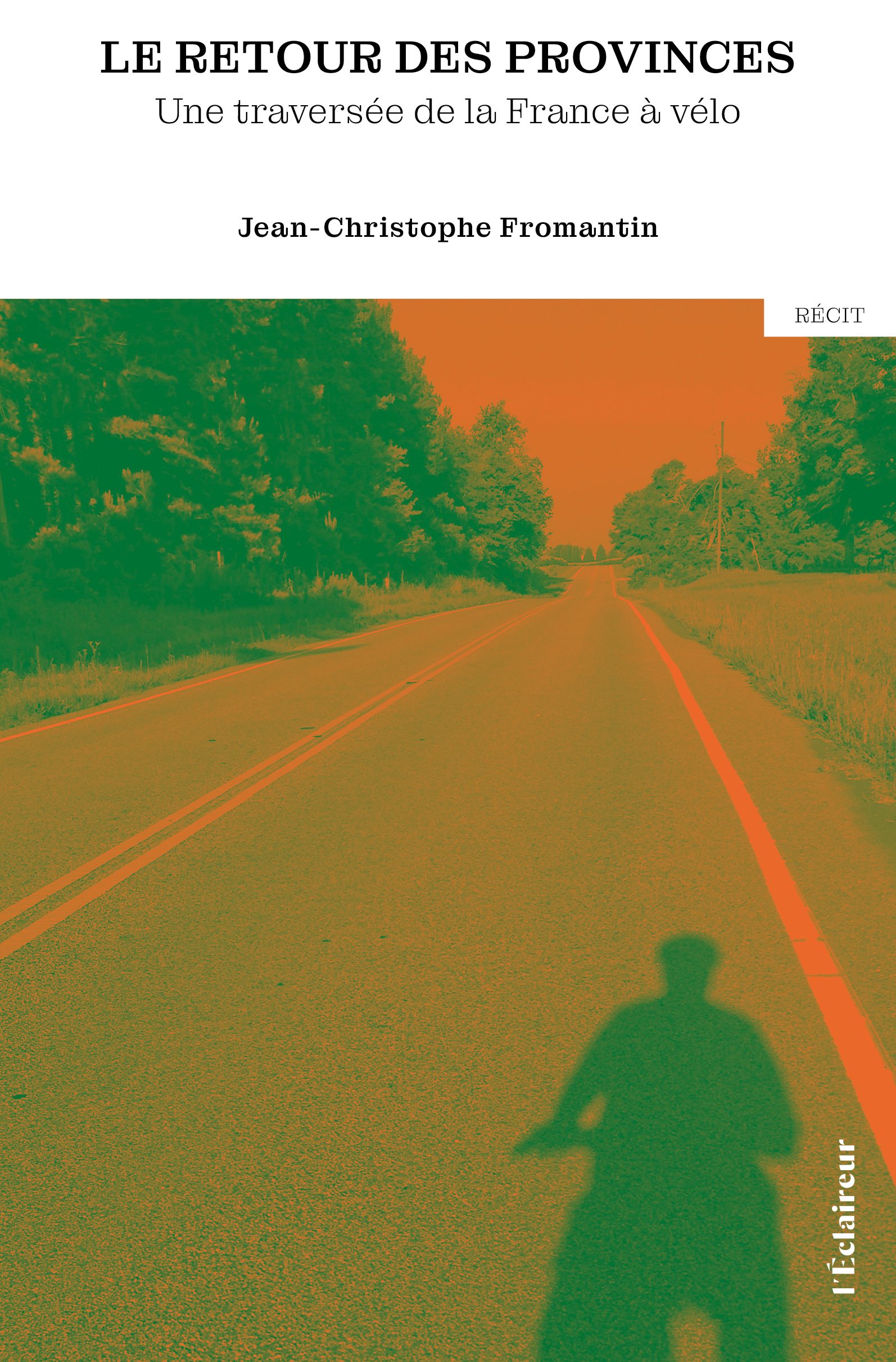 LE RETOUR DES PROVINCES : UNE TRAVERSÉE DE LA FRANCE À VÉLO