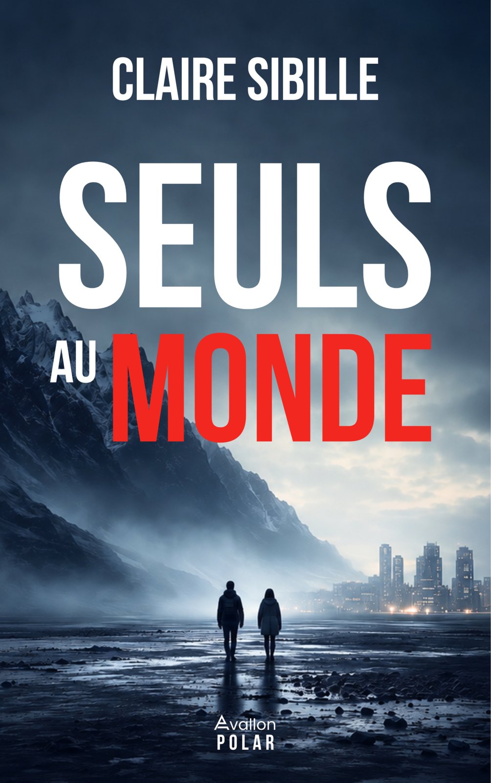 SEULS AU MONDE