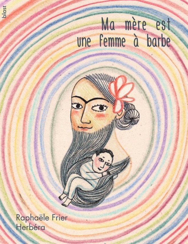 MA MÈRE EST UNE FEMME À BARBE