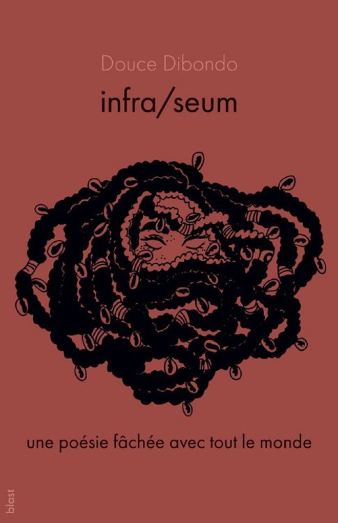 INFRA/SEUM : UNE POÉSIE FACHÉE AVEC TOUT LE MONDE