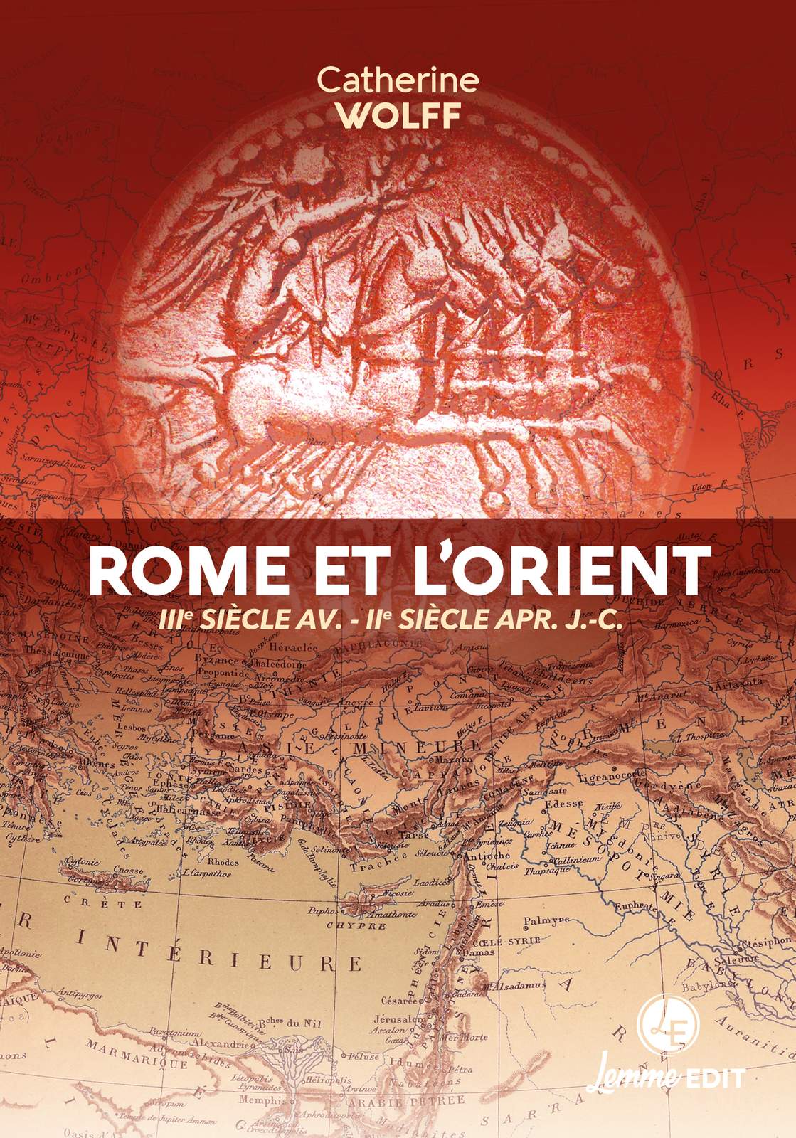 ROME ET L'ORIENT : IIIE SIÈCLE AV. - IIE SIÈCLE APR. J-C.