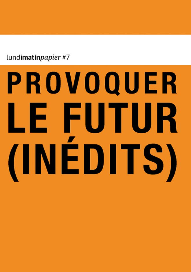 LUNDIMATINPAPIER #7 : PROVOQUER LE FUTUR