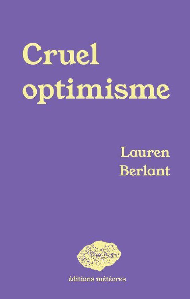 CRUEL OPTIMISME