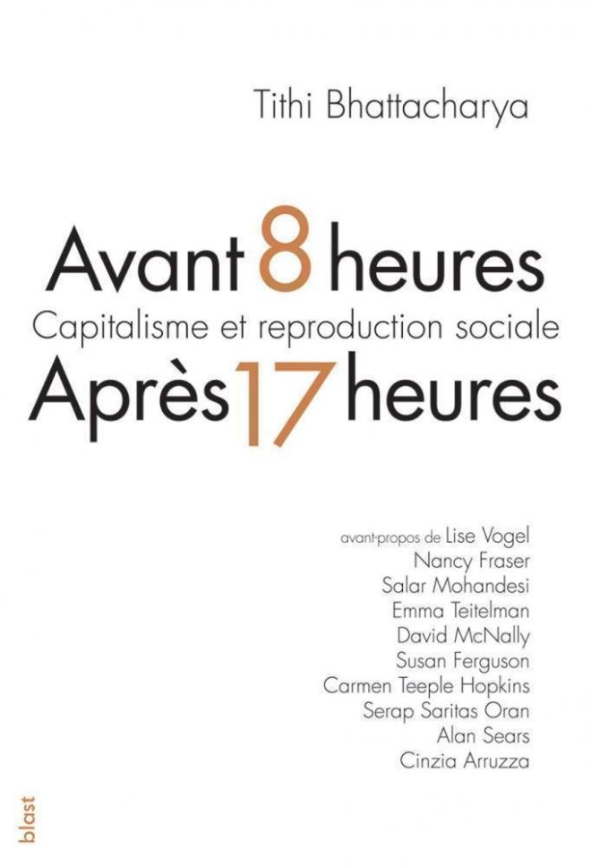 AVANT 8 HEURES, APRES 17 HEURES : CAPITALISME ET REPRODUCTION SOCIALE