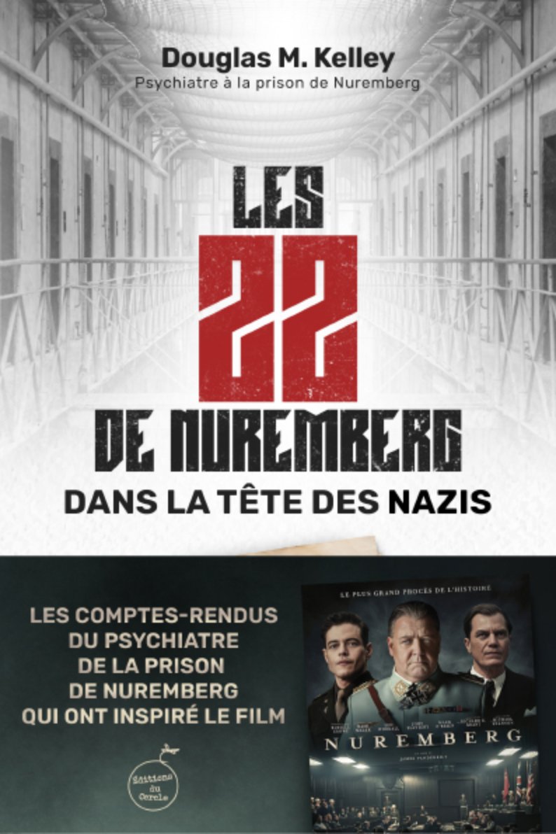 LES 22 DE NUREMBERG : DANS LA TÊTE DES NAZIS