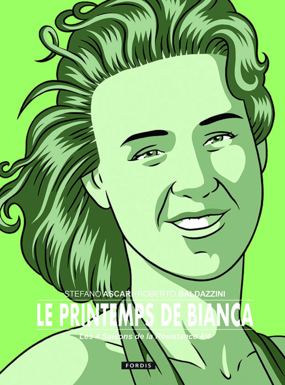 LES 4 SAISONS DE LA RÉSISTANCE : 4. LE PRINTEMPS DE BIANCA